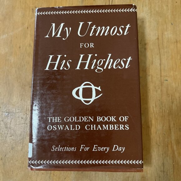 1963 MY UTMOST FOR HIS HIGHEST by Oswald Chambers Dodd Mead HC DJ - Picture 1 of 7